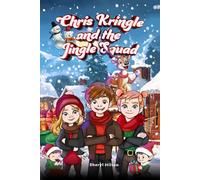 Chris Kringle and the Jingle Squad