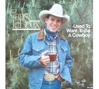Chris LeDoux - Used to Want to be a Cowboy [Vinyl LP] [Schallplatte]