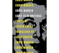 Chris Marker: Early Film Writings
