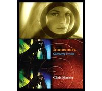 Chris Marker: Immemory (Gutenberg Version)