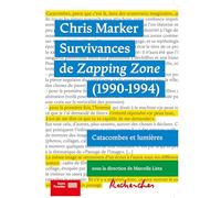 Chris Marker - Survivances De Zapping Zone - Catacombes Et Lumières