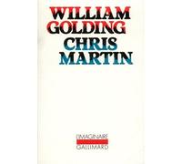 Chris Martin – William Golding – Gallimard – Livre