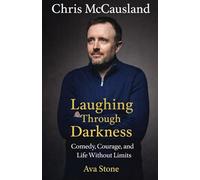 Chris McCausland Memoir: Laughing Through Darkness: Comedy, Courage, and Life Without Limits