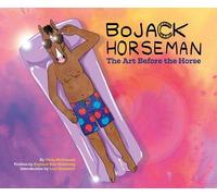 Chris McDonnell BoJack Horseman: The Art Before the Horse (Relié)