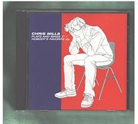 Chris Mills - Plays and Sings/Nobody's Favorite