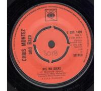 CHRIS MONTEZ AND RAZA - AYE NO DIGAS 7" (45) UK CBS 1972