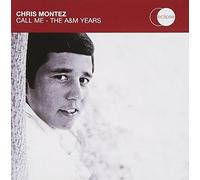 Chris Montez - Call Me: The A&M Years