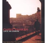 Chris Parker - Late in Lisbon