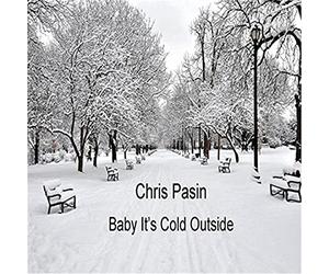 Chris Pasin - Baby It's Cold Outside
