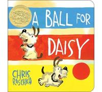 Chris Raschka A Ball for Daisy (Libro de cartón)