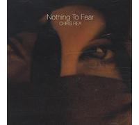 Chris Rea - Nothing to Fear [Import]