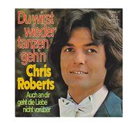 Chris Roberts - Du wirst wieder tanzen geh'n / Vinyl single [Vinyl-Single 7'']