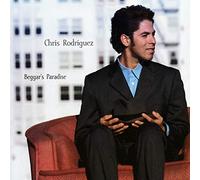 Chris Rodriguez - Beggar's Paradise