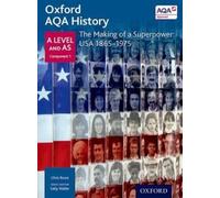 Chris Rowe Oxford AQA History for A Level: The Making of a Superpower: U (Poche)
