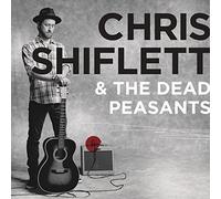 Chris Shiflett - Chris Shiflett & The Dead Peasants