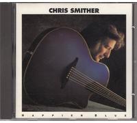 Chris Smither - Happier Blue [Import]