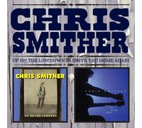 CHRIS SMITHER - UP ON THE LOWDOWN & DRIVE YOU HOME AGAIN 2 CD NEUF