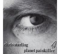 Chris Starling - Planet Painkiller [Import]