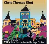 Chris Thomas King - Live at The 2025 New Orleans Jazz & Heritage Festival