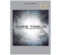 Chris Tomlin: And If Our God Is For Us...