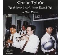 Chris Tyle - Chris Tyle's Silver Leaf Jazz Band