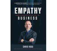 Chris Voss Nick Nanton Empathy and Understanding In Business (Relié)