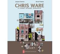 Chris Ware: La bande dessinée réinventée