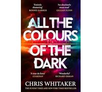 Chris Whitaker - All the Colours of the Dark The Instant Sunday Time - E245z