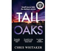 Chris Whitaker - Tall Oaks Winner of the CWA John Creasey New Blood - E245z