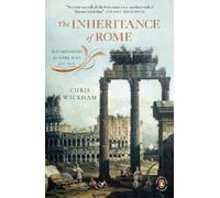 Chris Wickham The Inheritance of Rome (Poche) Penguin History of Europe