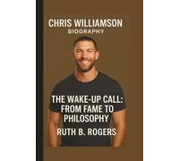 CHRIS WILLIAMSON: THE WAKE-UP CALL: FROM FAME TO PHILOSOPHY