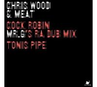 Chris Wood & Meat - Cock Robin ( Mr. G Remix ) [Vinyl LP]