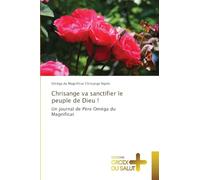 Chrisange va sanctifier le peuple de Dieu !
