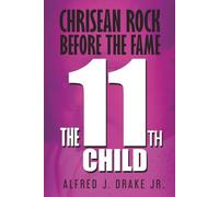 Chrisean Rock, Before the Fame: The Eleventh Child