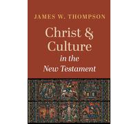 Christ And Culture In The New Testament