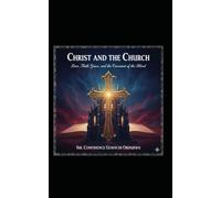 Christ and the Church: Love, Faith, Grace, and the Covenant of the Blood