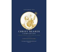 Christ Bearer Companion: A Monthly Catholic Faith Planner and Journal - September 2026