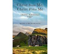 Christ Beside Me, Christ Within Me