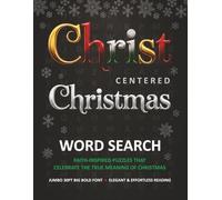 Christ-Centered Christmas Word Search: Extra-Large Print Edition: 80 Faith-Inspired Puzzles Celebrating the Birth of Jesus - Perfect Holiday Gift for Adults and Seniors