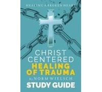 Christ-Centered Healing Study Guide
