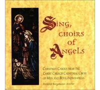 Christ Church Choir - Sing Choirs of Angels