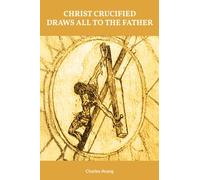 Christ Crucified Draws all to the Father