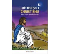 Christ ému: Quand Dieu se laisse bouleverser