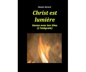 Christ est lumière: Texte intégral