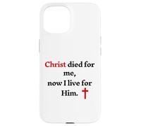 Christ est Mort pour Moi Maintenant Je vis pour Lui Coque pour iPhone 15