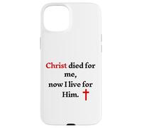 Christ est Mort pour Moi Maintenant Je vis pour Lui Coque pour iPhone 15 Plus