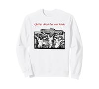 Christ est Mort pour nos péchés (Graphique Jésus en Croix) Sweatshirt