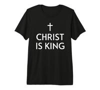 Christ est Roi - Dicton Religieux chrétien T-Shirt Haut de Gamme