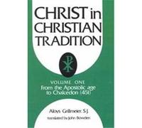 Christ in Christian Tradition Aloys Grillmeier (Auteur)