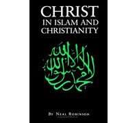 Christ in Islam and Christianity
